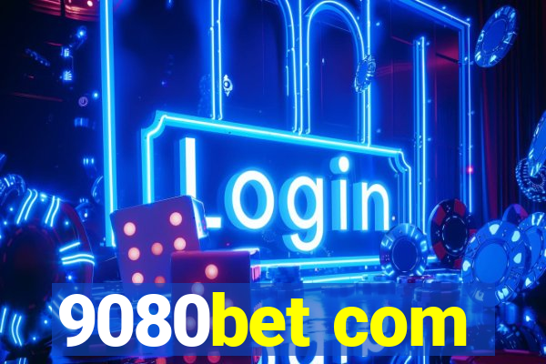 9080bet com